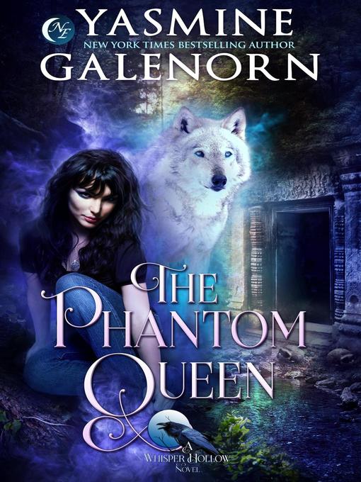 Title details for The Phantom Queen by Yasmine Galenorn - Wait list